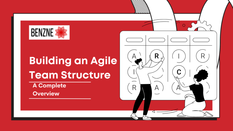 Agile Team Structure: A Complete Guide
