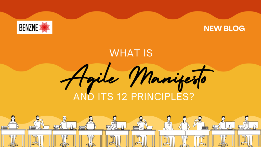 What Is Agile Manifesto And Its 12 Principles?