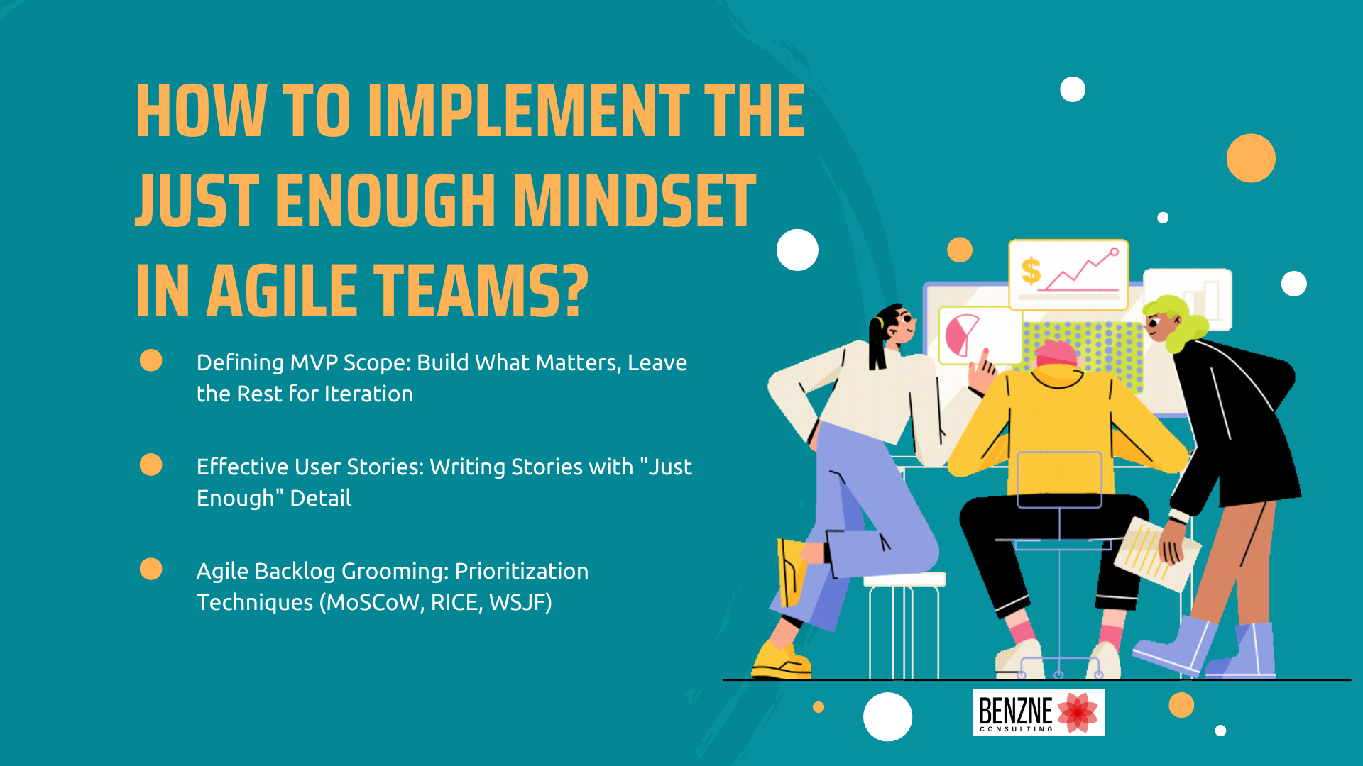 How to Implement the Just Enough Mindset in Agile Teams
