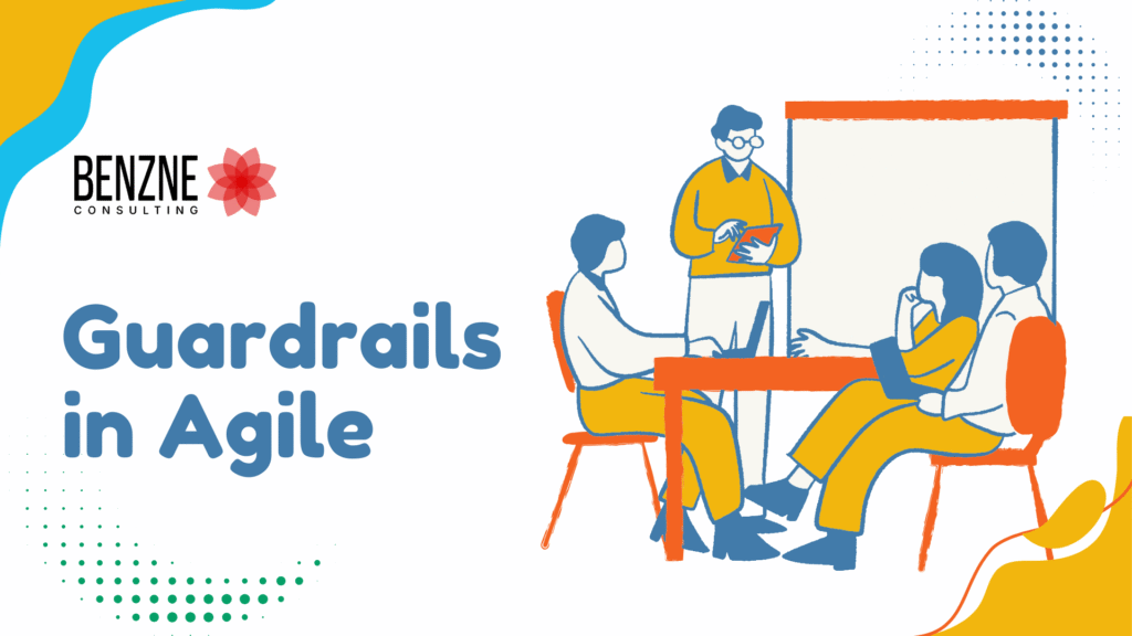 Guardrails in Agile