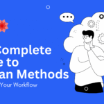 The Complete Guide to Kanban Methods Streamline Your Workflow