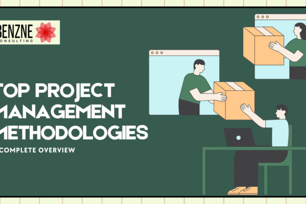 Top Project Management Methodologies A Complete Overview