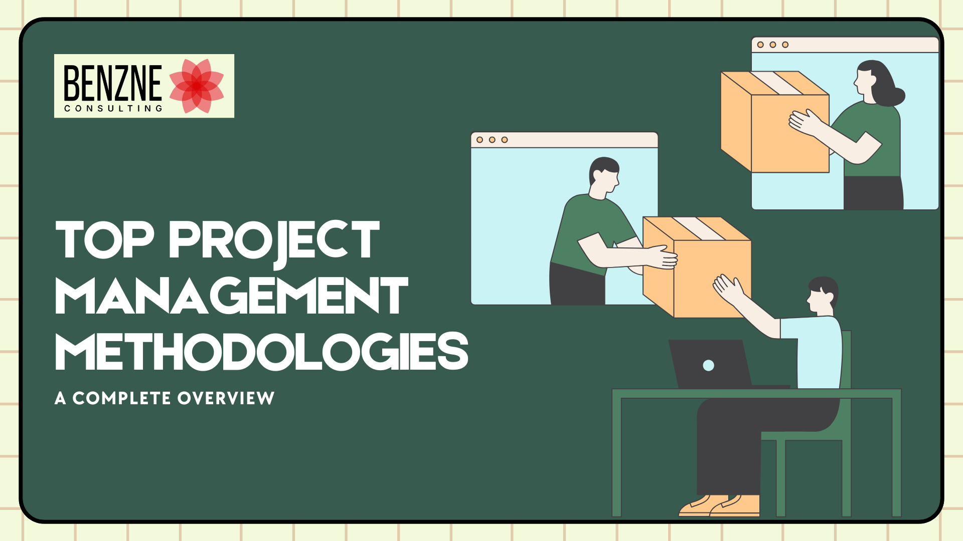 Top Project Management Methodologies A Complete Overview