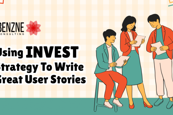 Using INVEST Strategy To Write Great User Stories