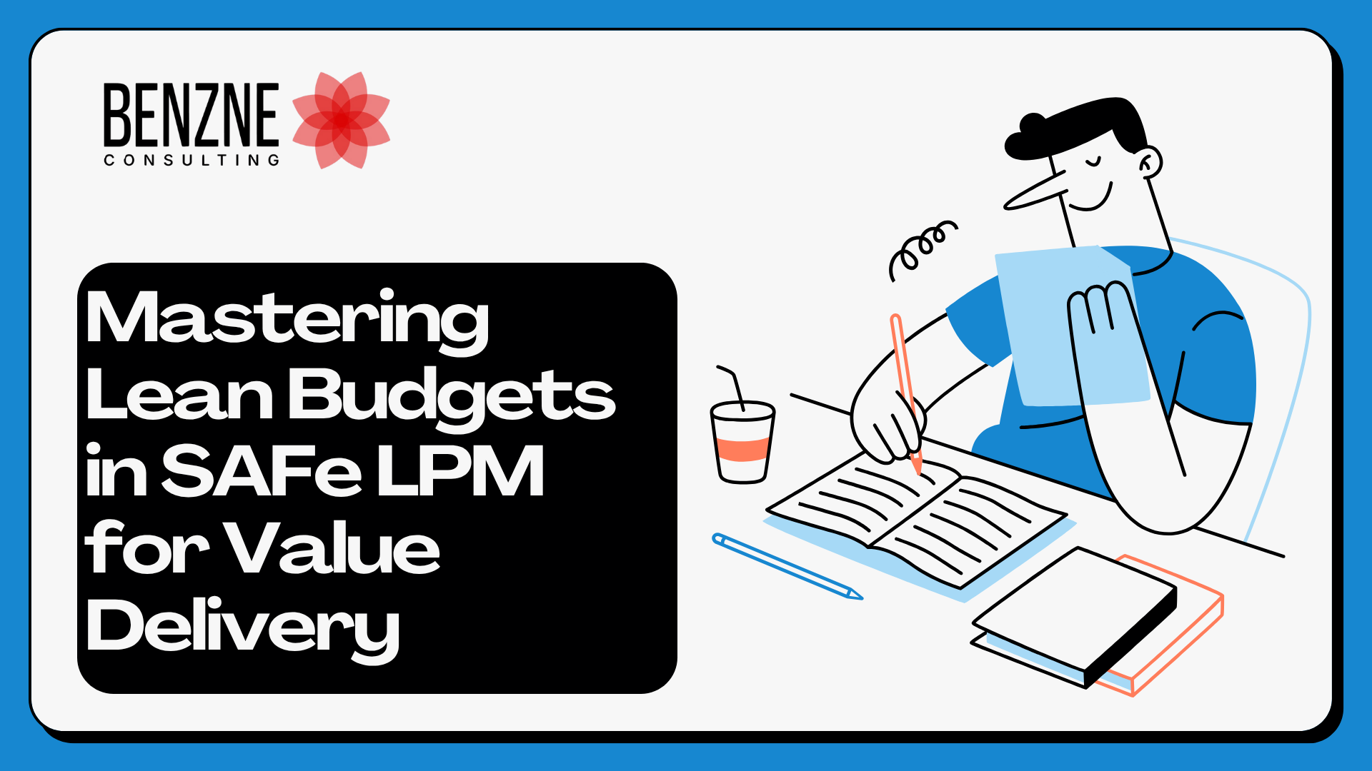 Mastering Lean Budgets in SAFe LPM for Value Delivery