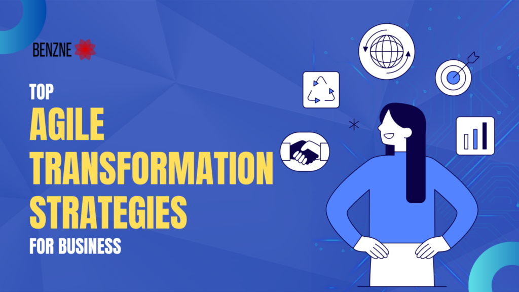 Top-Agile-Transformation-Strategies-for-Business