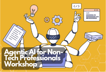 Agentic AI for Non-Tech Professionals Workshop
